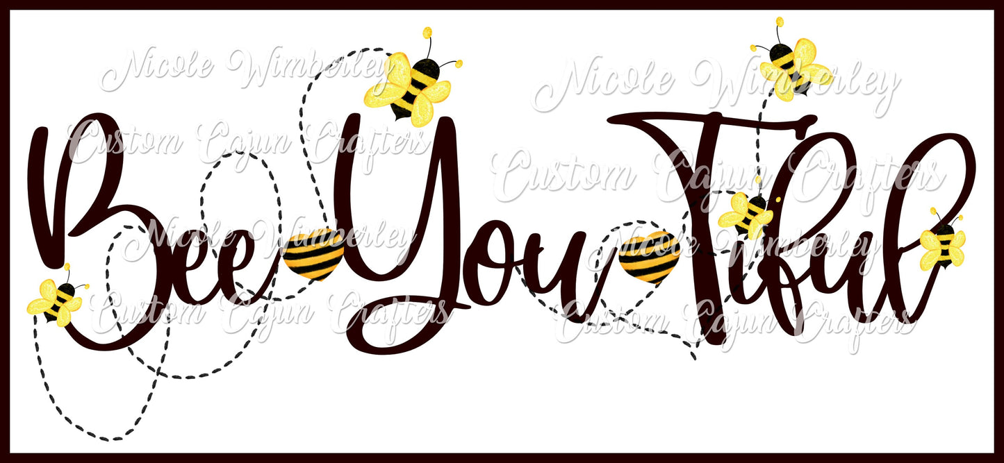 Bee You Tiful Digital File