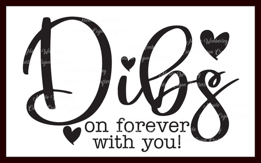 Dibs on Forever with You Digital File
