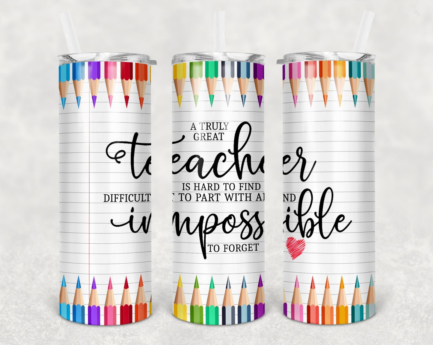 Teacher Impossible to Forget 8 Sublimation Tumbler - e