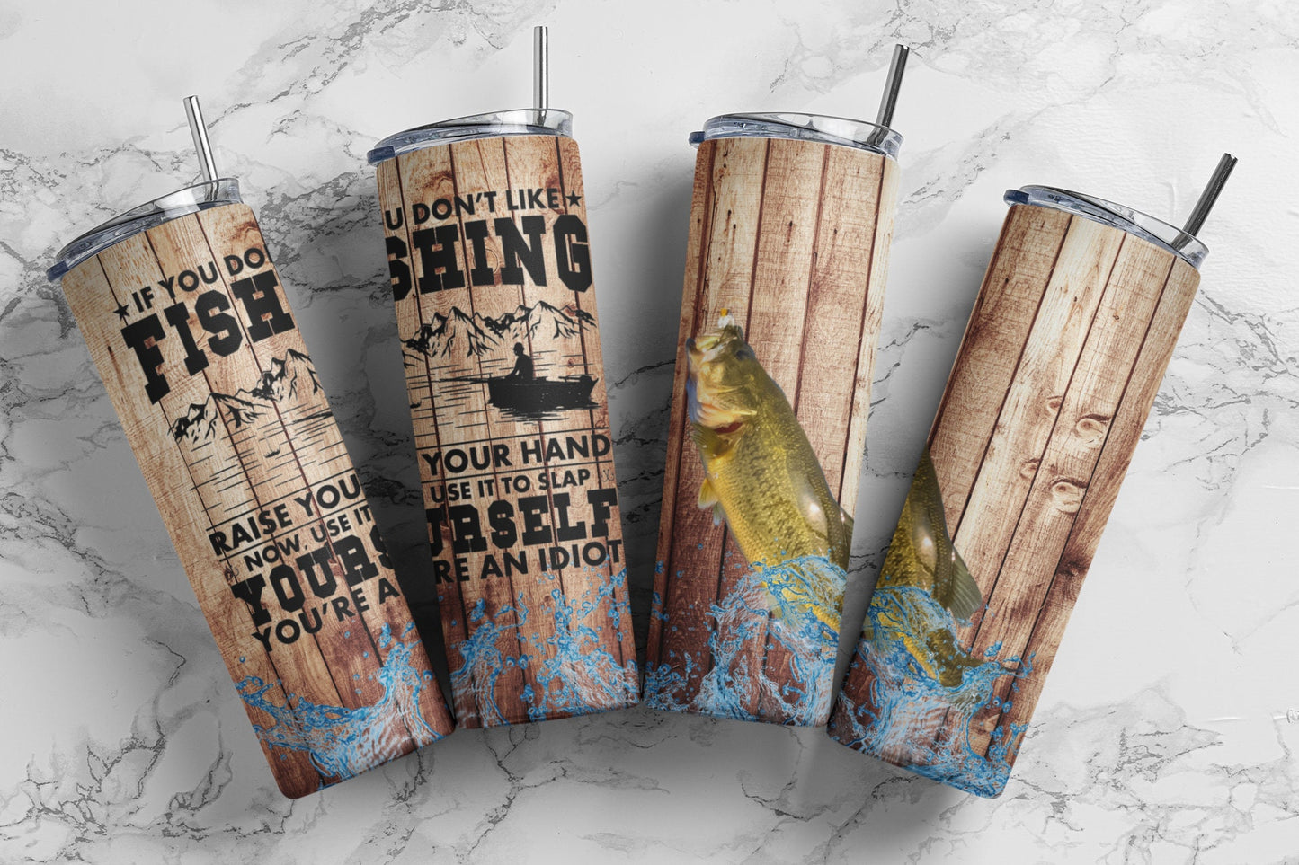 If You Don't Like Fishing Sublimation Tumbler