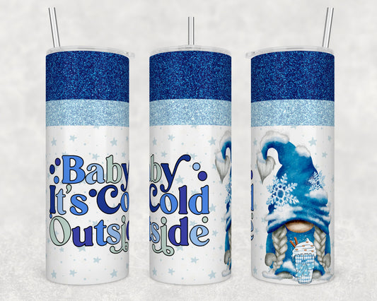Baby It's Cold Outside Blue Gnome- Christmas Sublimation Tumbler bdc