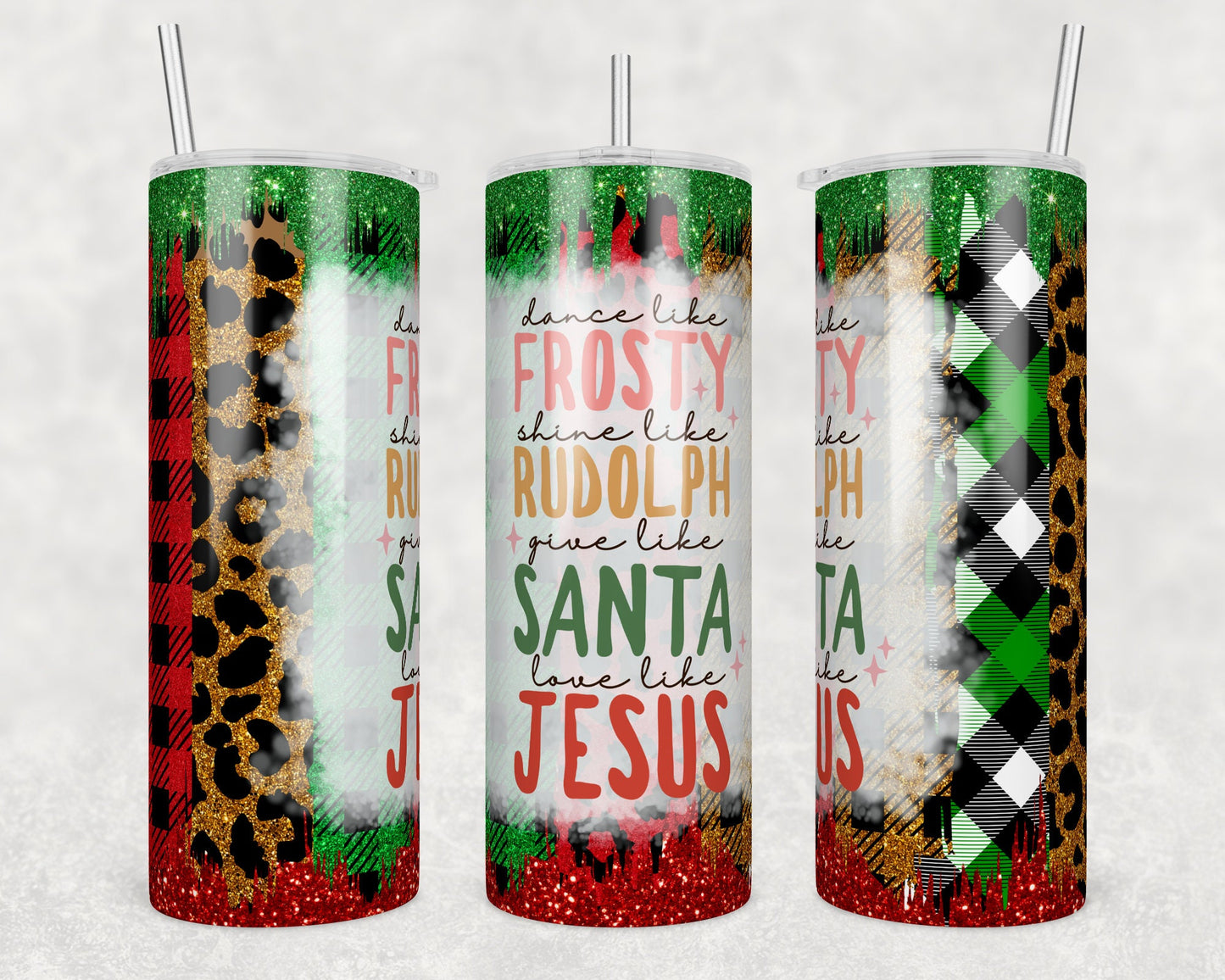 Dance Like Frosty Love Like Jesus- Christmas Sublimation Tumbler bdc