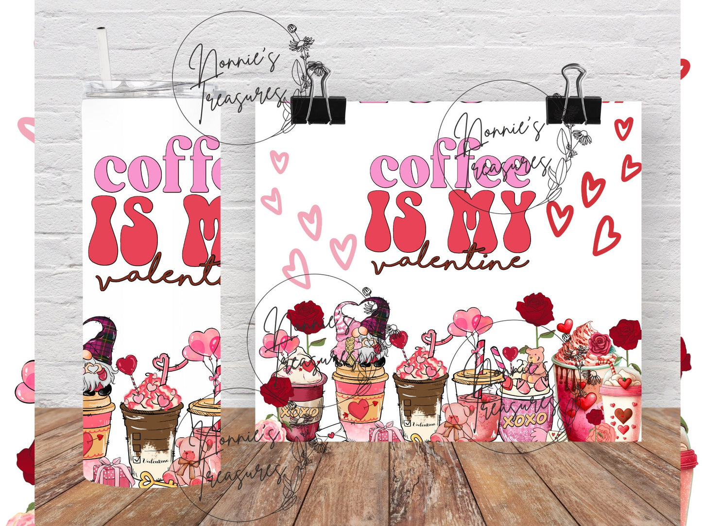 Valentine's Day- Coffee is My Valentine 20 ounce Sublimation Tumbler btd