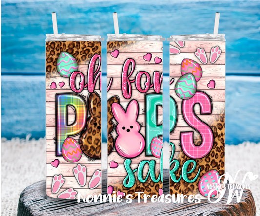 Oh For Peeps Sake Sublimation Tumbler