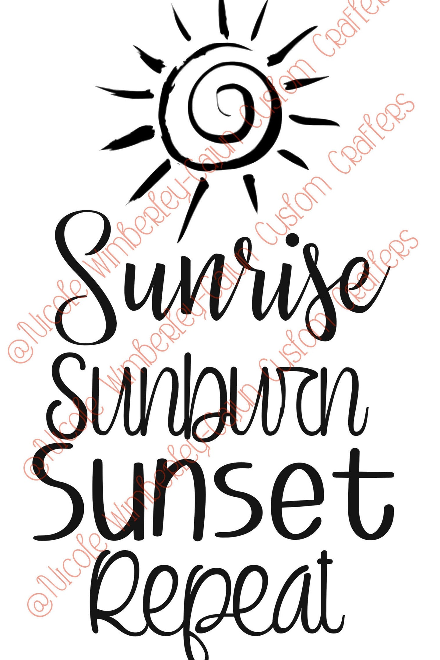 Sunrise Sunburn Sunset Repeat Digital Download
