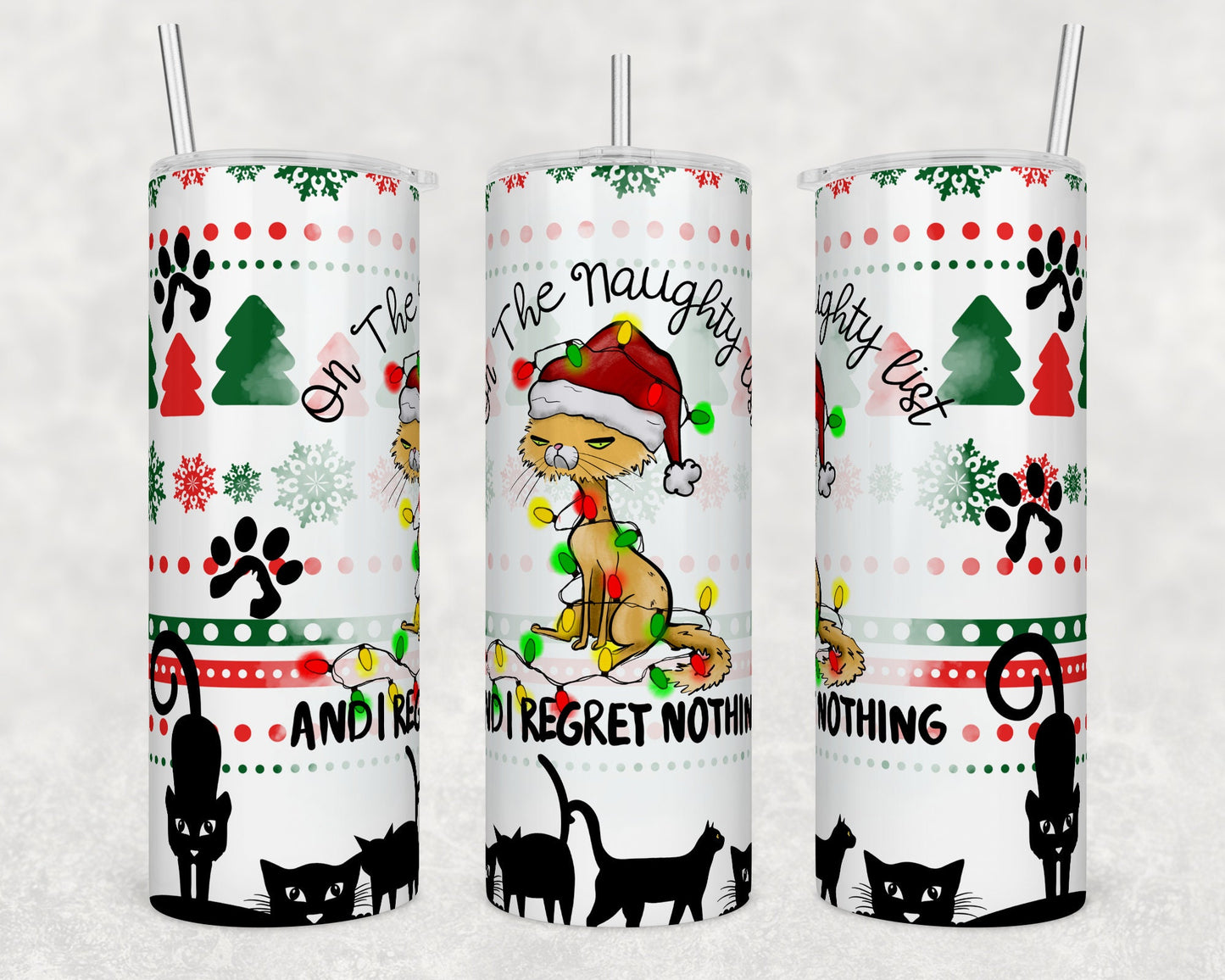 On the Naughty List and Regret Nothing- Christmas Sublimation Tumbler bdc