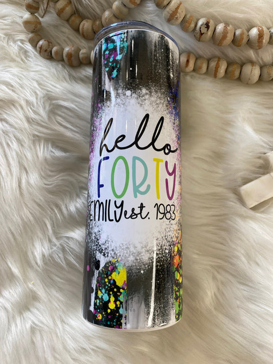Hello Forty -ONE 20 ounce Sublimation Tumbler Nonnie's Treasures